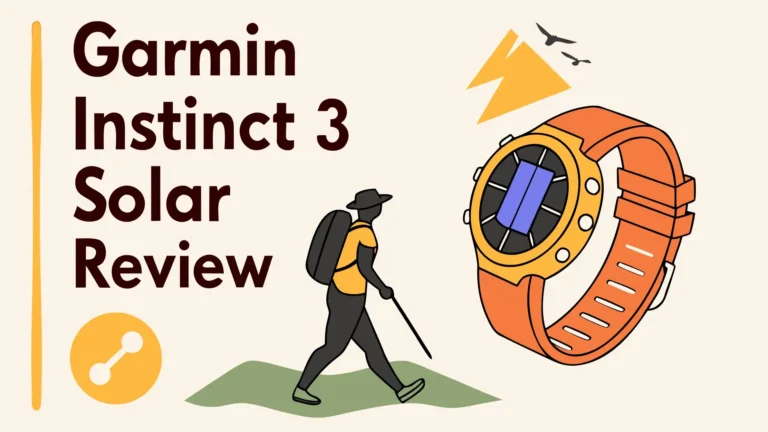 Garmin Instinct 3 Solar Review: Worth Trying?